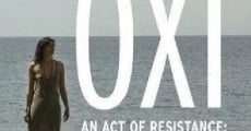 Filme completo OXI, an Act of Resistance