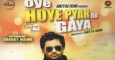 Oye Hoye Pyar Ho Gaya streaming