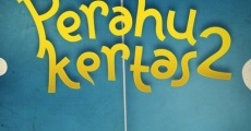 Perahu Kertas 2 film complet