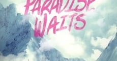 Paradise Waits (2015)
