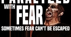 Paralyzed with Fear film complet