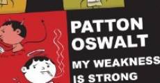 Patton Oswalt: My Weakness Is Strong streaming
