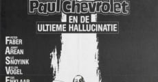 Paul Chevrolet en de ultieme hallucinatie film complet