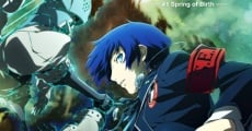 Persona 3 the Movie: #1 Spring of Birth film complet