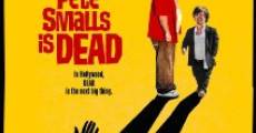 Pete Smalls Is Dead film complet