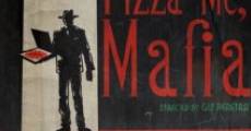 Pizza Me Mafia film complet