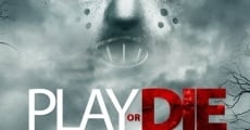 Play or Die film complet