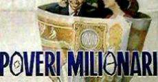 Poveri milionari film complet