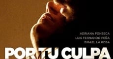 Por Tu Culpa (2012)
