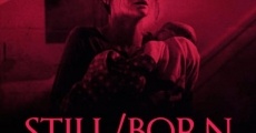 Still/Born film complet