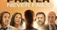 Prayer Never Fails (2016)