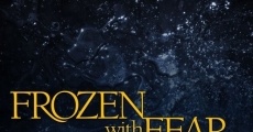 Frozen with Fear film complet