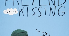 Pretend We're Kissing (2014)