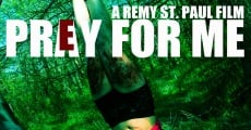 Prey for Me film complet