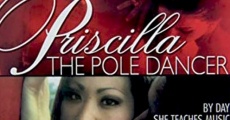 Priscilla the Pole Dancer