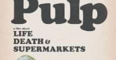 Pulp: A Film About Life, Death & Supermarkets streaming