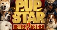 Pup Star: Better 2Gether film complet