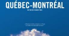 Québec-Montréal film complet