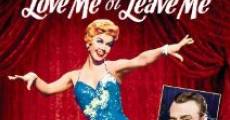 Love Me or Leave Me film complet