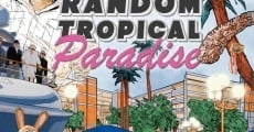 Random Tropical Paradise