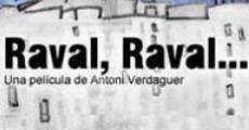 Filme completo Raval, Raval...