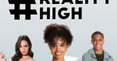 #RealityHigh streaming