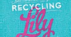 Recycling Lily (2013)