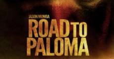 Road to Paloma film complet