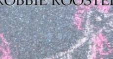 Robbie Rooster film complet