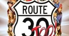 Route 30, Too! film complet