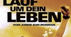 Lauf um Dein Leben - Vom Junkie zum Ironman (2008)