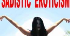 Sadistic Eroticism film complet