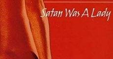 Satan Was a Lady streaming