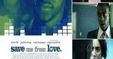 Save Me from Love film complet