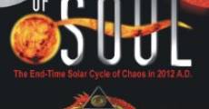 Science of Soul: The End Time Solar Cycle of Chaos in 2012 A.D. (2006)