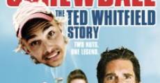 Screwball: The Ted Whitfield Story film complet