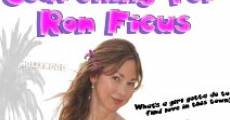 Searching for Ron Ficus film complet