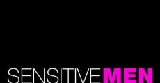 Sensitive Men film complet