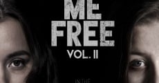 Set Me Free: Vol. II streaming