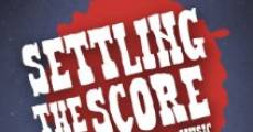 Settling the Score: The Magic and Music of the Western film complet
