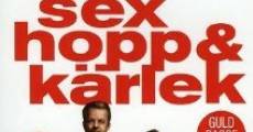 Sex hopp & kärlek (2005)