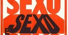 Sexo, Sexo e Sexo