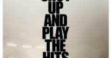 Shut Up and Play the Hits streaming