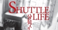 Shuttle Life streaming