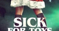 Sick for Toys film complet