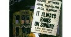 It Always Rains on Sunday film complet
