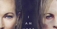 I Am Here film complet