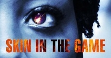 Skin in the Game film complet