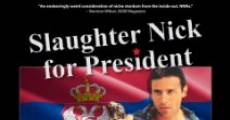 Filme completo Slaughter Nick for President