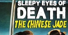 Sleepy Eyes of Death: The Chinese Jade
